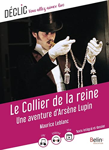 Le Collier de la reine: Une aventure d'Arsène Lupin von BELIN EDUCATION
